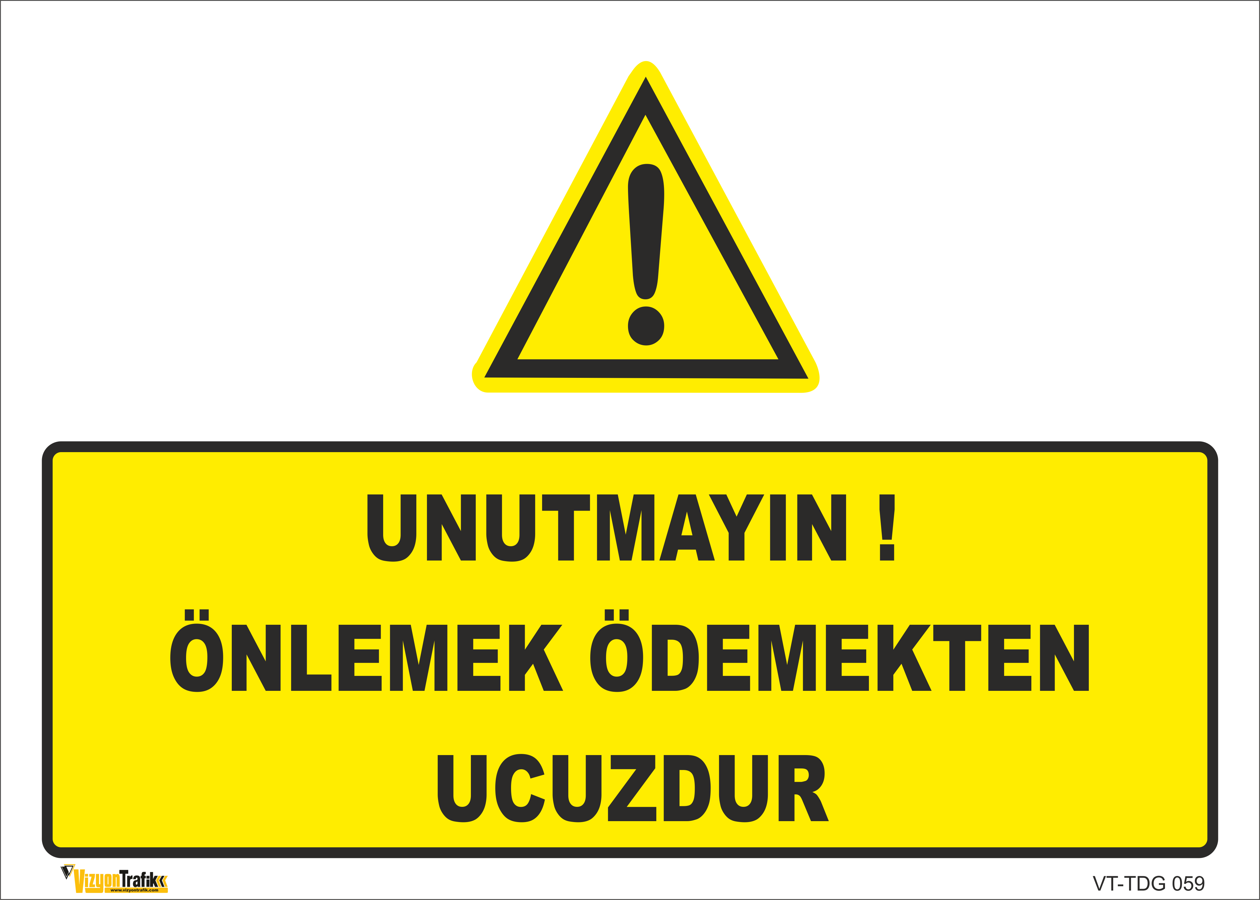 UNUTMAYIN ÖNLEMEK ÖDEMEKTEN UCUZDUR LEVHASI